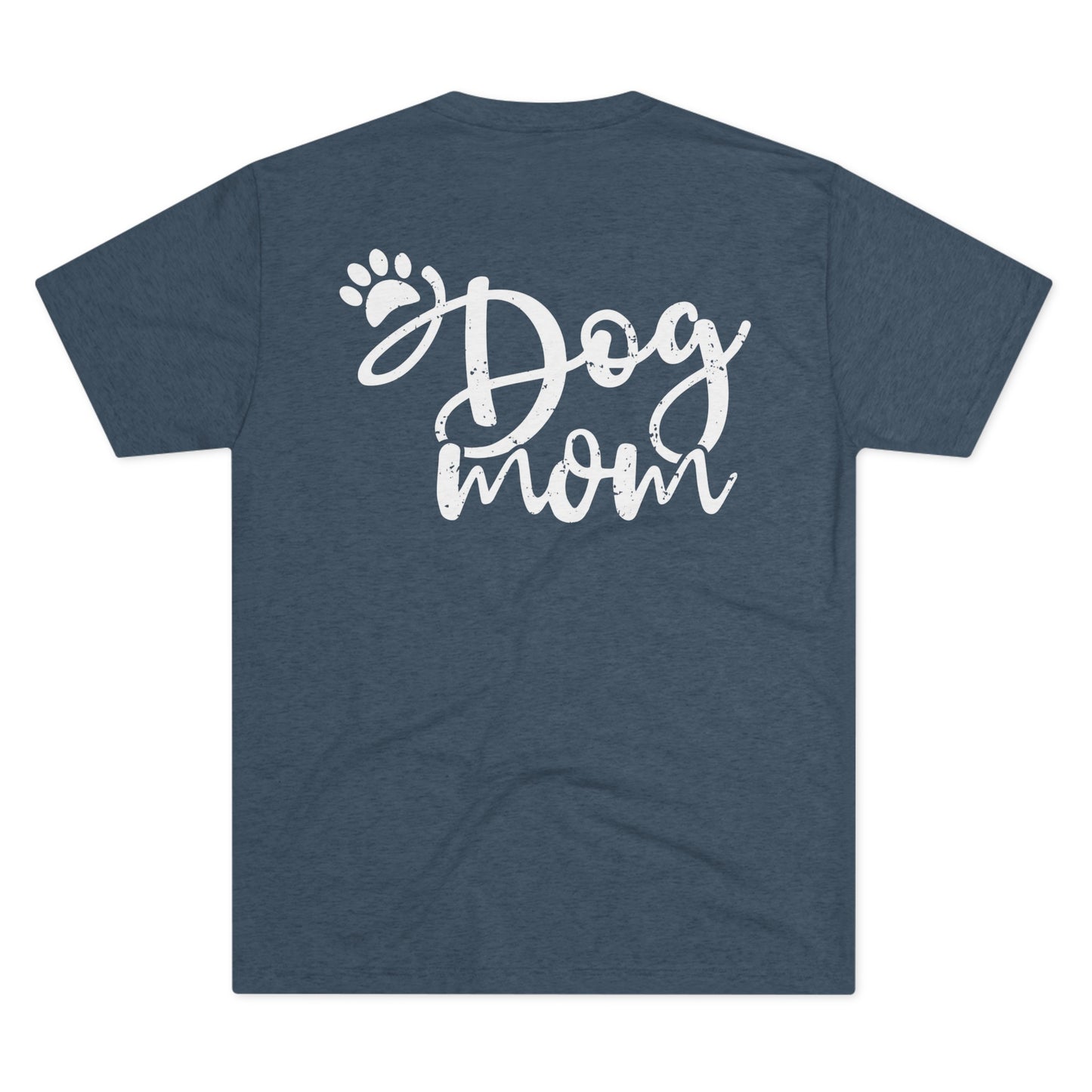 Dog Mom (Front & Back) H.A.C. Tee