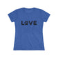 LOVE Women's Fitted Tee