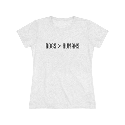 Dogs Humans Women's Fitted Tee